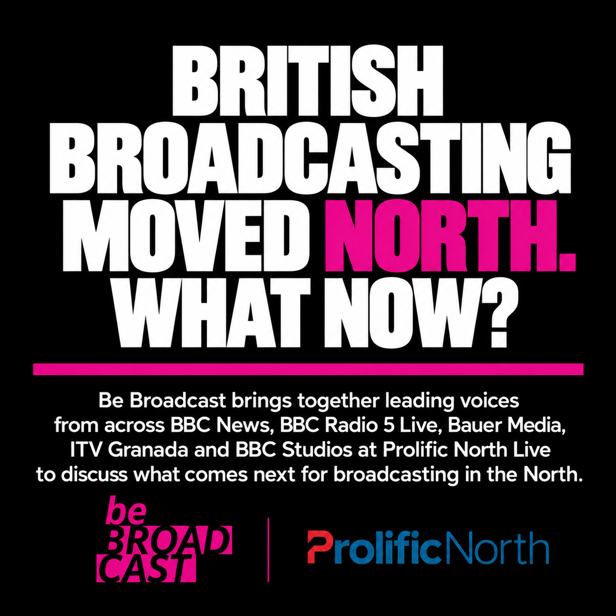 Broadcast moved North – What now?